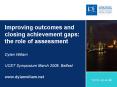 Improving outcomes and closing achievement gaps: the role of assessment