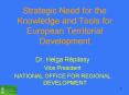 Strategic Need for the Knowledge and Tools for European Territorial Development