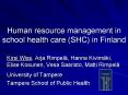 Human resource management in school health care SHC in Finland