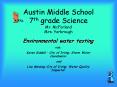 Austin Middle School 7th grade Science Mr' McFarland Mrs' Yarbrough