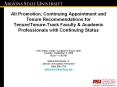 All Promotion, Continuing Appointment and Tenure Recommendations for Tenure/Tenure-Track Faculty