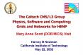The Caltech CMSL3 Group Physics, Software and Computing Grids and Networks for HENP