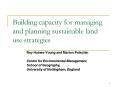 Building capacity for managing and planning sustainable land use strategies
