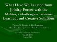 What Have We Learned from Joining Forces with the Military: Challenges, Lessons Learned, and Creativ