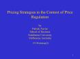 Pricing Strategies in the Context of Price Regulation by Patrick Xavier School of Business Swinburne