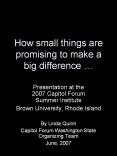 How small things are promising to make a big difference