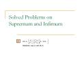 Solved Problems on Supremum and Infimum