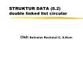STRUKTUR DATA 8'2 double linked list circular