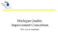 Michigan Quality     Improvement Consortium
