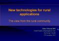 New technologies for rural applications The view from the rural community