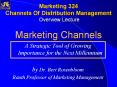 Marketing 324 Channels Of Distribution Management Overview Lecture Marketing Channels