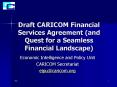Draft CARICOM Financial Services Agreement and Quest for a Seamless Financial Landscape