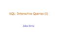 SQL: Interactive Queries 1