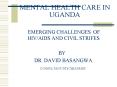 MENTAL HEALTH CARE IN UGANDA