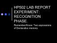 HP502 LAB REPORT EXPERIMENT: RECOGNITION PHASE'