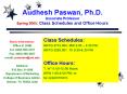 Audhesh Paswan, Ph'D' Associate Professor Spring 2005: Class Schedules and Office Hours