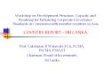 Workshop on Development, Structure, Capacity and Roadmap for Enhancing Corporate Governance Standards in Commonwealth member countries in Asia COUNTRY REPORT 