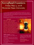 Ferrofluid Frontiers Friday May 9, 2008 Montclair State University