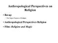 Anthropological Perspectives on Religion
