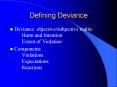 Defining Deviance