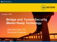 Bridge and Tunnel Security Market Ready Technology
