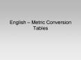 English Metric Conversion Tables