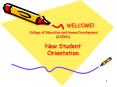 WELCOME College of Education and Human Development COEHD New Student Orientation