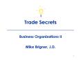 Trade Secrets ___________________________