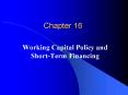 Working Capital Policy and ShortTerm Financing