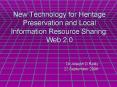 New Technology for Heritage Preservation and Local Information Resource Sharing: Web 2'0
