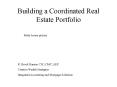 Building a Coordinated Real Estate Portfolio