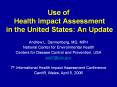 Use of Health Impact Assessment in the United States: An Update