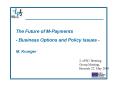 The Future of MPayments Business Options and Policy Issues M' Krueger