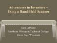 Adventures in Inventory Using a HandHeld Scanner