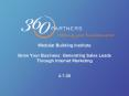 Modular Building Institute Grow Your Business: Generating Sales Leads Through Internet Marketing