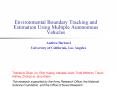 Environmental Boundary Tracking and Estimation Using Multiple Autonomous Vehicles