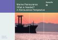 Marine Reinsurance: What is Needed A Reinsurance Perspective