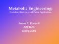 Metabolic Engineering: Overview, Relevance, and Future Applications