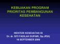 KEBIJAKAN PROGRAM PRIORITAS PEMBANGUNAN KESEHATAN