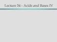 Lecture 54 Acids and Bases IV