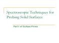 Spectroscopic Techniques for Probing Solid Surfaces