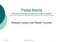 Pedal Mania an educational pedal power generation system