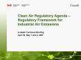 Clean Air Regulatory Agenda Regulatory Framework for Industrial Air Emissions