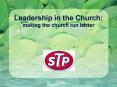 Leadership in the Church: making the church run better