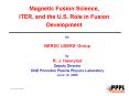 Magnetic Fusion Science, ITER, and the U'S' Role in Fusion Development