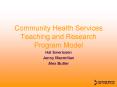 Community Health Services Teaching and Research Program Model