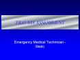 TRAUMA ASSESSMENT