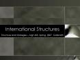 International Structures