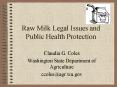 Raw Milk Legal Issues and Public Health Protection