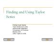 Finding and Using Taylor Series